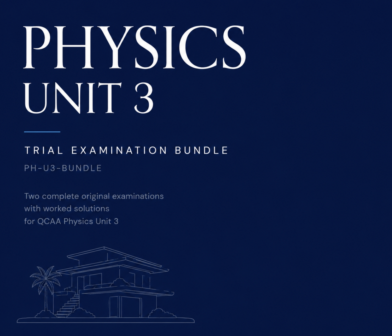 QCAA Physics Unit 3 Trial Examination Bundle