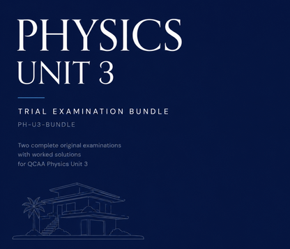 QCAA Physics Unit 3 Trial Examination Bundle